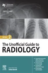Book cover of The Unofficial Guide to Radiology - E-Book (2nd ed.) by Qureshi BM, BSc (Hons), MSc, MRCPCH, FAcadMEd, MRCPS(Glasg), Zeshan