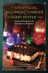 Book cover of The Unofficial Halloween Cookbook for Harry Potter Fans by Tom Grimm