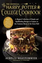 Book cover of The Unofficial Harry Potter College Cookbook by Aurélia Beaupommier
