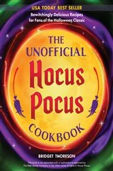 Book cover of The Unofficial Hocus Pocus Cookbook by Bridget Thoreson
