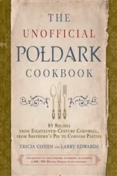 Book cover of The Unofficial Poldark Cookbook by Tricia Cohen