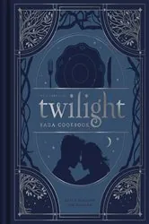Book cover of The Unofficial Twilight Saga Cookbook by Kayla Ruhland