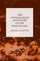 Book cover of The Unparalleled Adventure of One Hans Pfaall by Unknown
