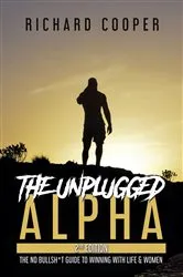 Book cover of The Unplugged Alpha (2nd Edition) (2nd ed.) by Richard Cooper