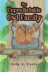Book cover of The Unpredictable Owl Family by Judy S. Peche
