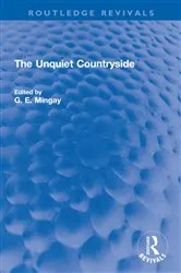 Book cover of The Unquiet Countryside by G. E. Mingay