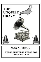 Book cover of The Unquiet Gravy by Max Artusov