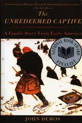 Book cover of The Unredeemed Captive by John Demos