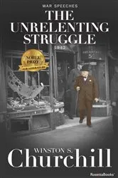 Book cover of The Unrelenting Struggle by Winston S. Churchill