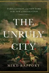 Book cover of The Unruly City by Mike Rapport