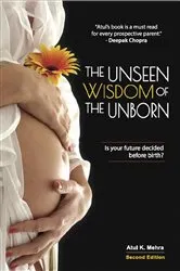 Book cover of The Unseen Wisdom of the Unborn by Atul  K. Mehra