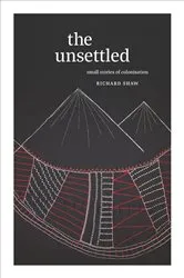 Book cover of The Unsettled by Richard Shaw