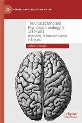 Book cover of The Unsexed Mind and Psychological Androgyny, 1790-1848 by Victoria F. Russell