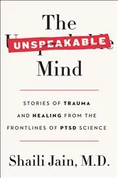 Book cover of The Unspeakable Mind by Shaili Jain