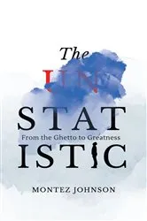 Book cover of The Unstatistic by Montez Johnson