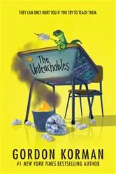 Book cover of The Unteachables by Gordon Korman