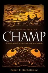 Book cover of The Untold Story of Champ by Robert E. Bartholomew