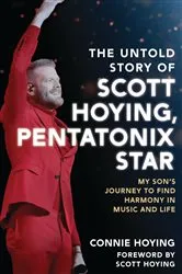 Book cover of The Untold Story of Scott Hoying, Pentatonix Star by Unknown