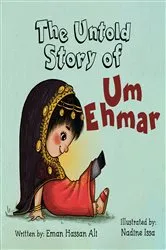 Book cover of The Untold Story of Um Ehmar by Eman Hassan Ali