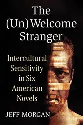 Book cover of The (Un)Welcome Stranger by Jeff Morgan