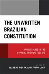 Book cover of The Unwritten Brazilian Constitution by Rubens Becak