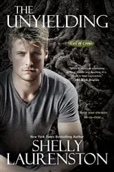 Book cover of The Unyielding by Shelly Laurenston