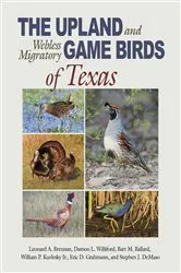 Book cover of The Upland and Webless Migratory Game Birds of Texas by Leonard A. Brennan
