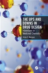 Book cover of The Ups and Downs in Drug Design by Victor E. Marquez