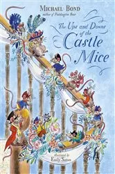 Book cover of The Ups and Downs of the Castle Mice by Michael Bond