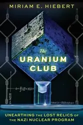 Book cover of The Uranium Club by Miriam E Hiebert