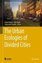 Book cover of The Urban Ecologies of Divided Cities by Amira Osman