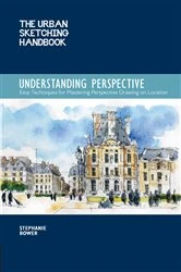 Book cover of The Urban Sketching Handbook Understanding Perspective by Stephanie Bower