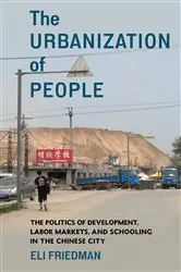 Book cover of The Urbanization of People by Eli Friedman