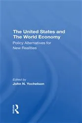 Book cover of The U.s. And The World Economy by John Yochelson
