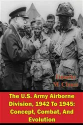 Book cover of The U.S. Army Airborne Division, 1942 To 1945: Concept, Combat, And Evolution by Unknown