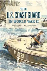 Book cover of The U.S. Coast Guard in World War II by Malcolm F. Willoughby