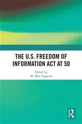 Book cover of The U.S. Freedom of Information Act at 50 by W. Wat Hopkins