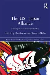 Book cover of The US-Japan Alliance by David Arase