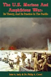 Book cover of The U.S. Marines And Amphibious War by Unknown