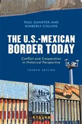 Book cover of The U.S.-Mexican Border Today (4th ed.) by Paul Ganster