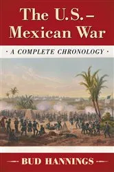 Book cover of The U.S.-Mexican War by Bud Hannings