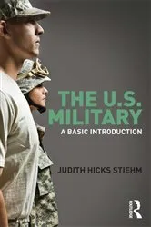 Book cover of The US Military by Judith Hicks Stiehm