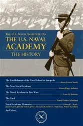 Book cover of The U.S. Naval Institute on U.S. Naval Academy: Histor by Thomas J Cutler