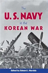 Book cover of The U.S. Navy in the Korean War by Edward Marolda