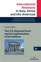 Book cover of The U.S. Supreme Court and the Legitimization of Surveillance by Marcin Grabowski