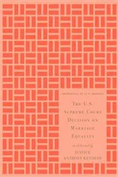 Book cover of The U.S. Supreme Court Decision on Marriage Equality, Gift Edition by Anthony M. Kennedy