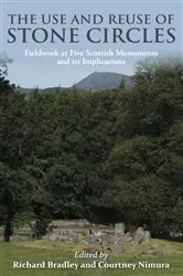 Book cover of The Use and reuse of stone circles by Courtney Nimura