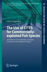 Book cover of The Use of CITES for Commercially-exploited Fish Species by Solène Guggisberg