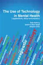 Book cover of The Use of Technology in Mental Health by Kate Anthony