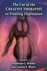 Book cover of The Use of the Creative Therapies in Treating Depression by Stephanie Brooke